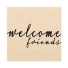 Papierservietten „Welcome Friends“ 33 x 33 cm