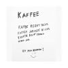 Papierservietten mit Kaffeespruch „Kaffee redet nicht“ 33 × 33 cm
