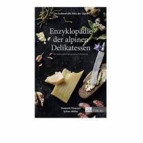 Buch: Das kulinarische Erbe der Alpen als Enzyklopädie der alpinen Delikatessen.