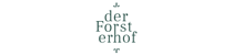 Der Forsterhof